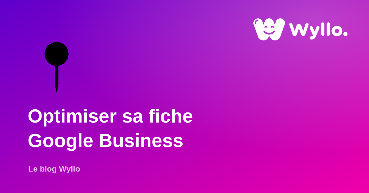 Fiche Google Business Profile : le guide pour être visible localement